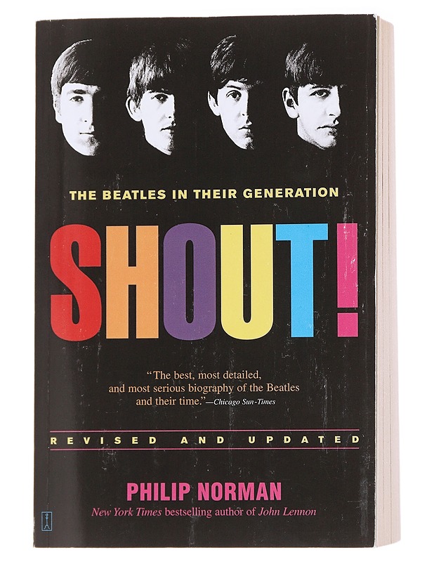 Shout! The Beatles in Their Generation - Philip N. - Elämäkerrat ja muistelmat - 10105626844 - 0