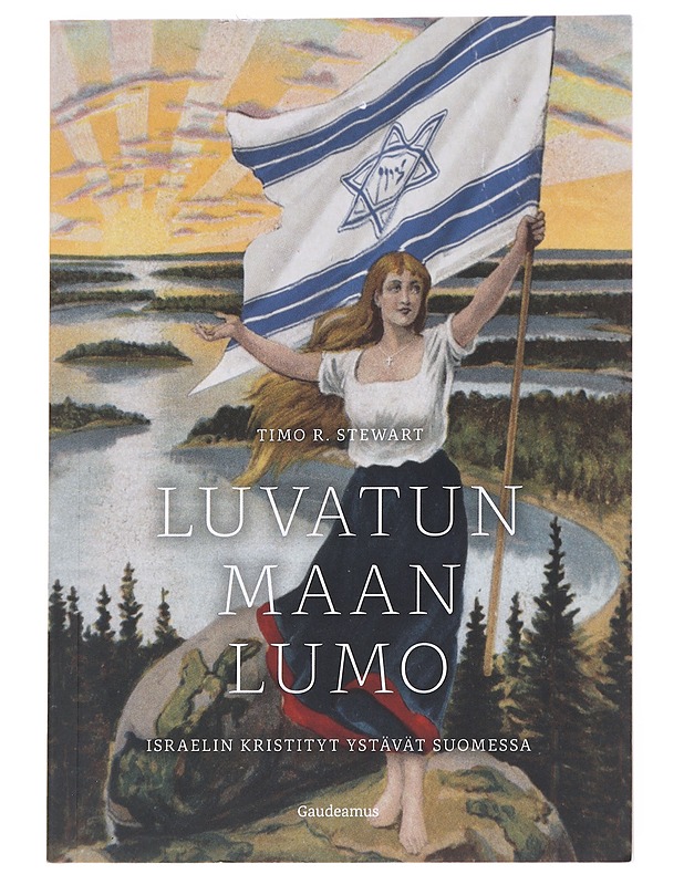Luvatun maan lumo  - Timo R. Stewart - Historiakirjat - 10105626856 - 0