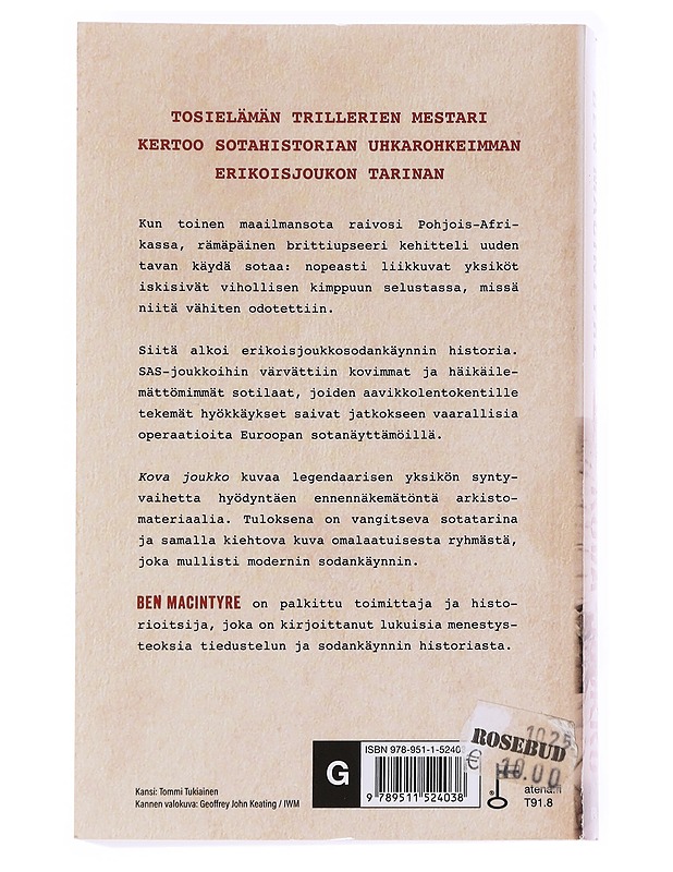 Kova joukko : SAS ja erikoisjoukkojen synty - Macintyre, Ben - Historiakirjat - 10105626870 - 1