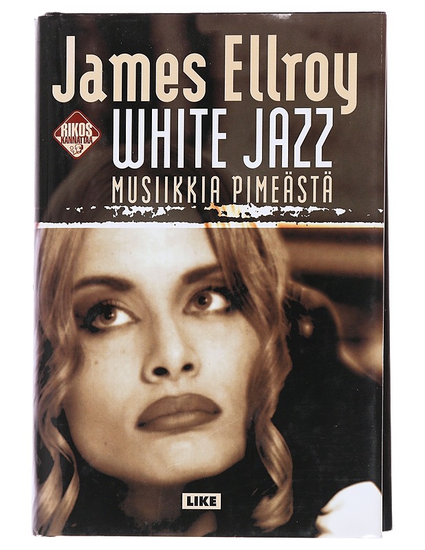 White jazz / Musiikkia pimeästä - Ellroy, James - Romaanit ja novellit - 10105626872 - 0