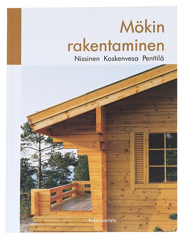 Mökin rakentaminen - Nissinen, Sampsa - Harrastekirjat - 10105626892 - 0
