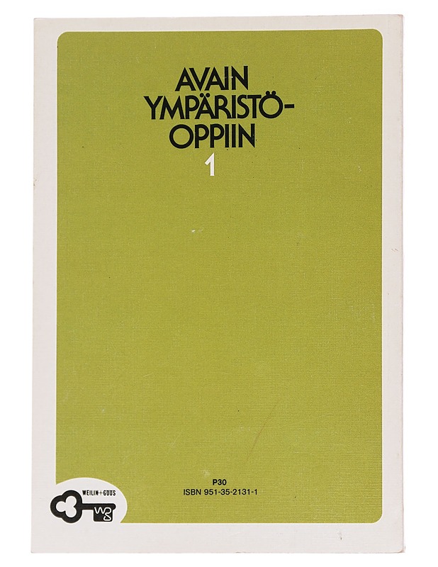 Avain ympäristöoppiin 1 - Heikkinen, Kankaanpää, Järvelä, Koivisto ja Louhi - Lastenkirjat - 10105626902 - 1