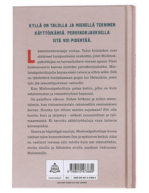 Vasara ja käytettyjä nauloja, Mielensäpahoittaja - Tuomas Kyrö - Kirja lahjaksi - 10105626911 - 1