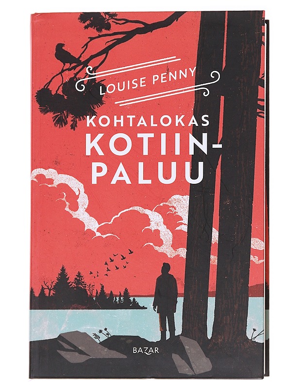 Kohtalokas kotiinpaluu - Penny, Louise - Romaanit ja novellit - 10105626942 - 0