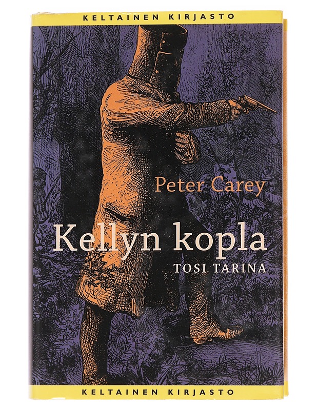 Kellyn kopla / tosi tarina - Carey, Peter - Jännitys ja dekkarit - 10105626983 - 0