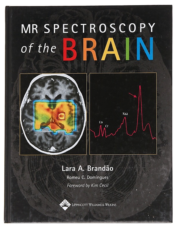Mr spectroscopy of the brain - Brandao, Lara A - Tietokirjat ja oppaat - 10105627013 - 0