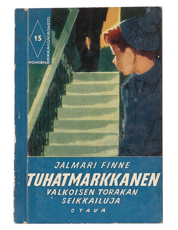 Tuhatmarkkanen, Valkoisen Torakan seikkailuja - Jalmari Finne - Romaanit ja novellit - 10105627015 - 0