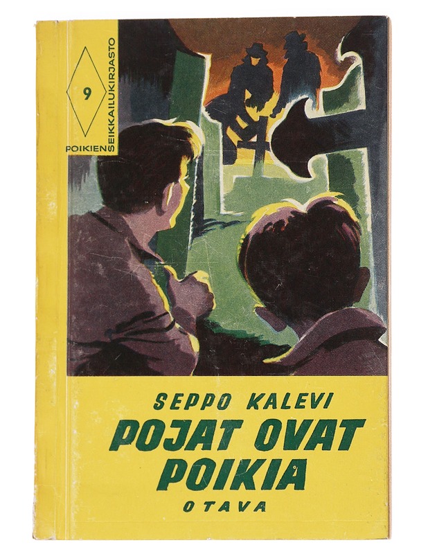 Pojat ovat poikia - Seppo Kalevi - Romaanit ja novellit - 10105627019 - 0