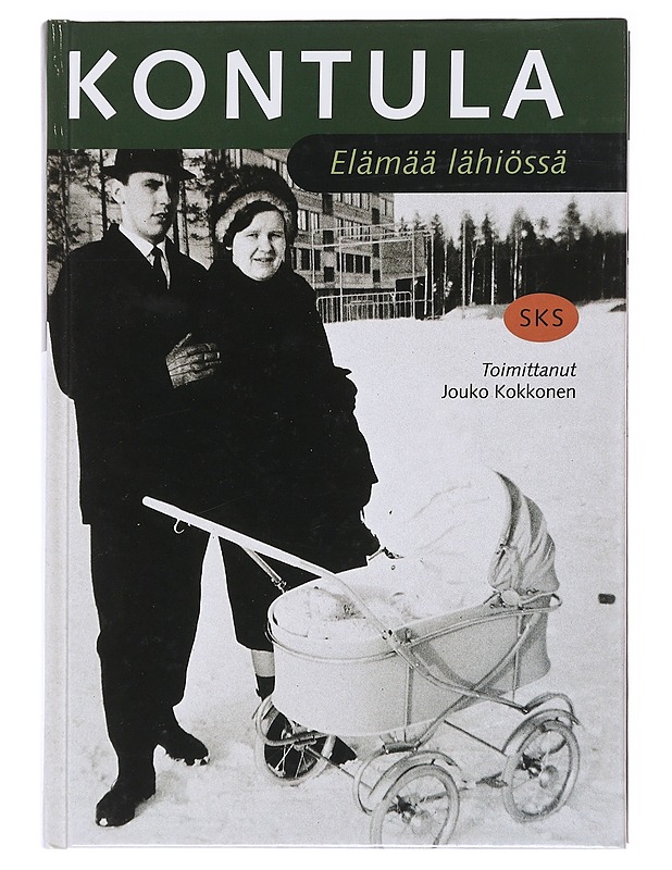 Kontula : elämää lähiössä - Kokkonen, Jouko - Elämäkerrat ja muistelmat - 10105627032 - 0