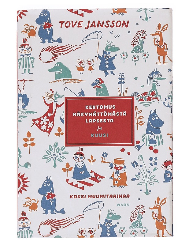 Kertomus näkymättömästä lapsesta ja Kuusi / kaksi muumitarinaa - Jansson, Tove - Lastenkirjat - 10105627051 - 0