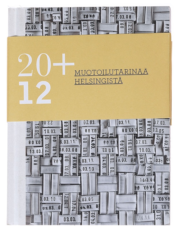 20+12 muotoilutarinaa Helsingistä - Katja Hagelstam - Tietokirjat ja oppaat - 10105627065 - 0