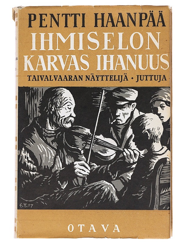 Ihmiselon karvas ihanuus VII - Pentti Haanpää - Romaanit ja novellit - 10105627088 - 0