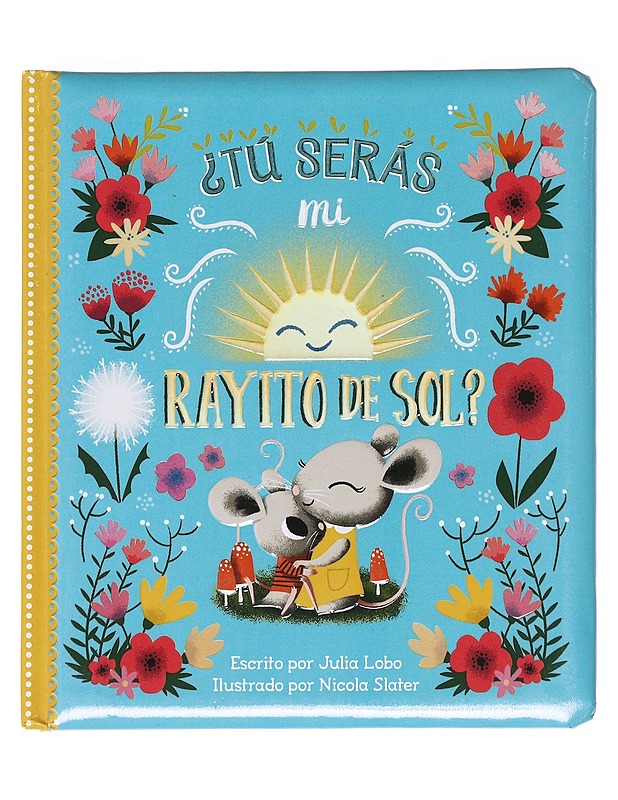 Tú Serás mi Rayito de Sol? - Julia Lobo - Lastenkirjat - 10105627099 - 0