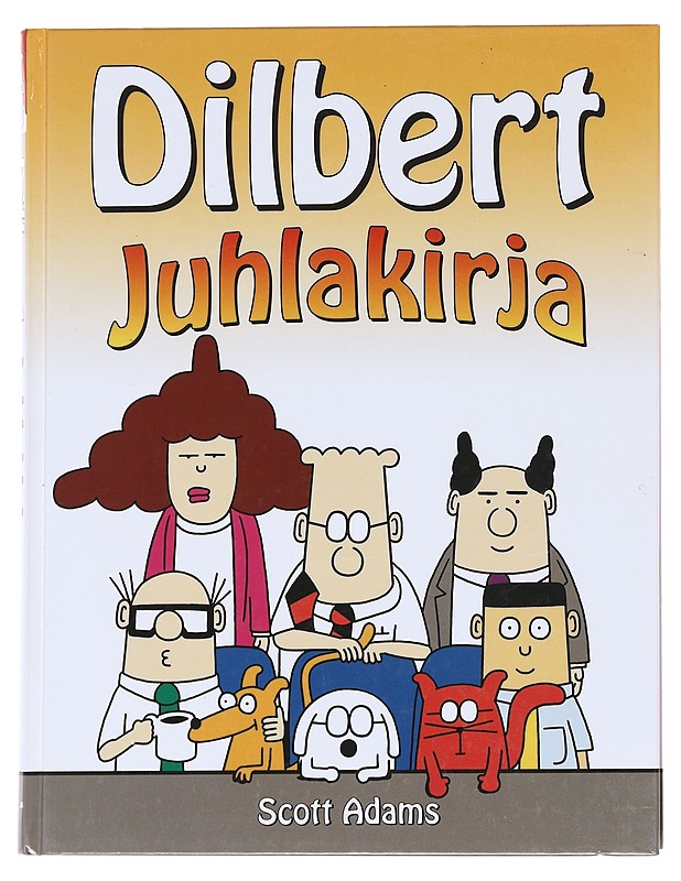 Dilbert / juhlakirja - Adams, Scott - Sarjakuvat - 10105627161 - 0