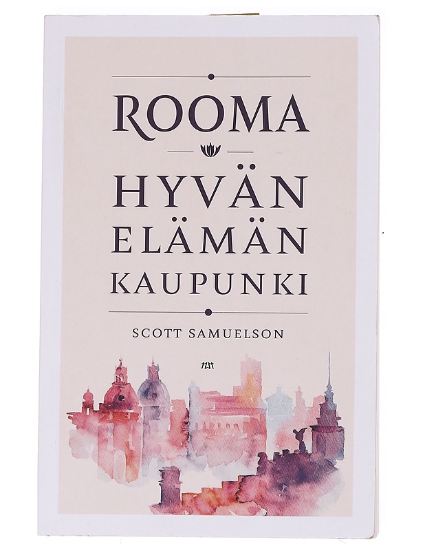 Rooma / hyvän elämän kaupunki - Samuelson, Scott - Tietokirjat - 10105627190 - 0