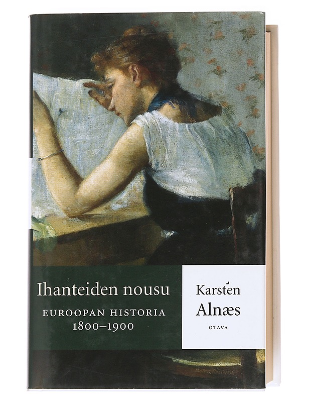 Ihanteiden Nousu. Euroopan historia 1800-1900 - Karsten Alnäs - Tietokirjat - 10105627210 - 0
