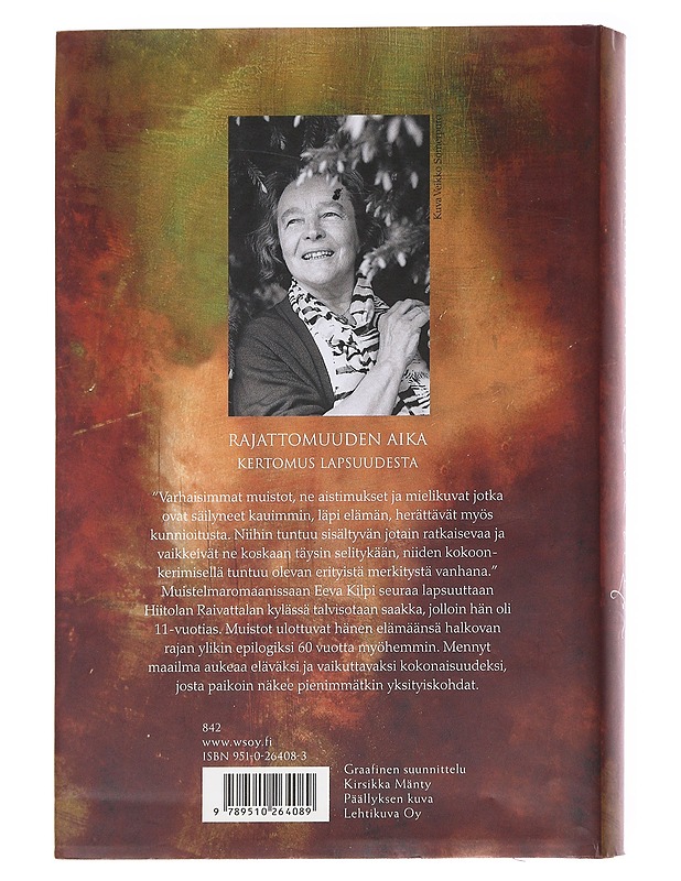 Rajattomuuden aika / kertomus lapsuudesta - Eeva Kilpi - Romaanit ja novellit - 10105627216 - 1