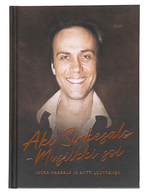 Aki Sirkesalo / musiikki soi - Haarala, Laura - Elämäkerrat ja muistelmat - 10105627252 - 0
