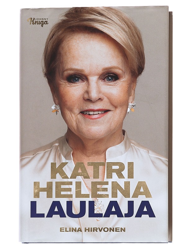 Katri Helena : laulaja - Hirvonen, Elina - Elämäkerrat ja muistelmat - 10105627278 - 0