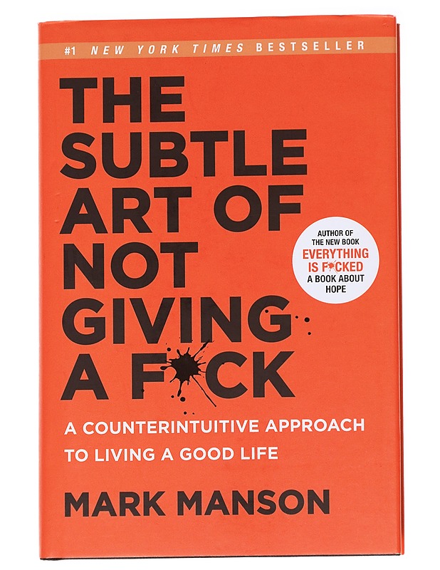 The subtle art of not giving a fuck : a counterintuitive approach to living a good life - Mark Manson - Tietokirjat ja oppaat - 10105627347 - 0