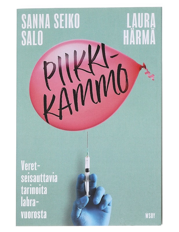 Piikkikammo : veretseisauttavia tarinoita labravuorosta - Härmä, Laura - Elämäkerrat ja muistelmat - 10105627385 - 0