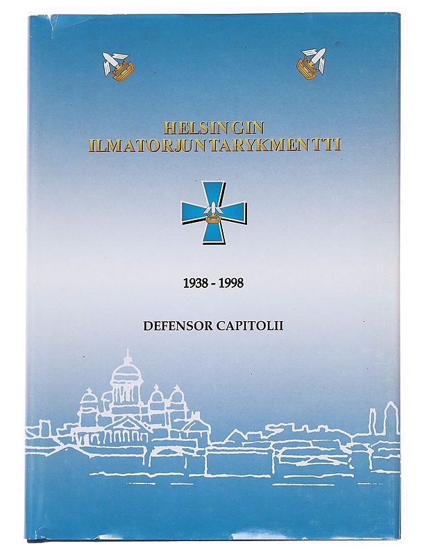 Helsingin ilmatorjuntarykmentti 1938-1998 - Defensor capitolii - Historiakirjat - 10105627389 - 0