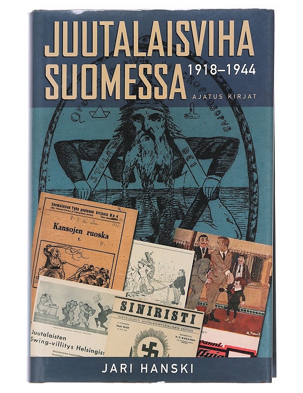 Juutalaisviha Suomessa 1918-1944 - Jari Hanski - Historiakirjat - 10105627428 - 0