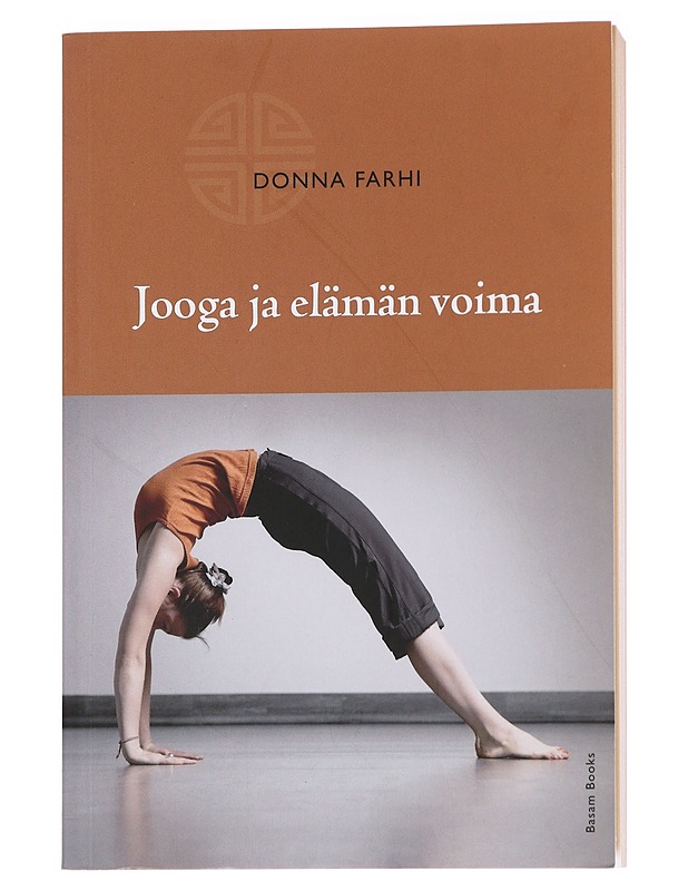 Jooga ja elämän voima - Farhi, Donna - Tietokirjat ja oppaat - 10105627447 - 0