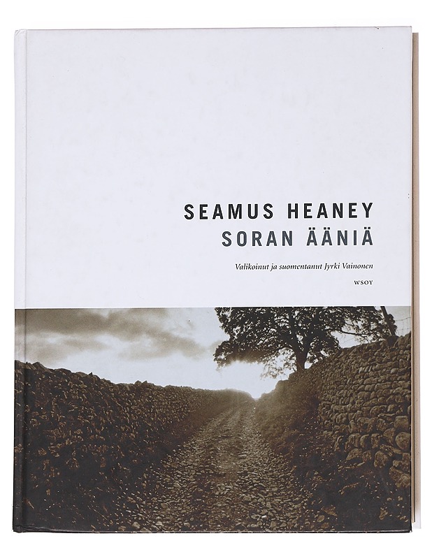 Soran ääniä, Seamus Heaneyn runoja - Heaney, Seamus - Runot ja näytelmät - 10105627622 - 0