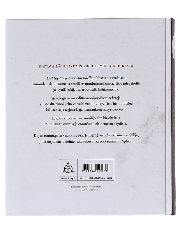 Olet täyttänyt ruumiini tulella - Vuola, Sinikka - Runot ja näytelmät - 10105627634 - 1