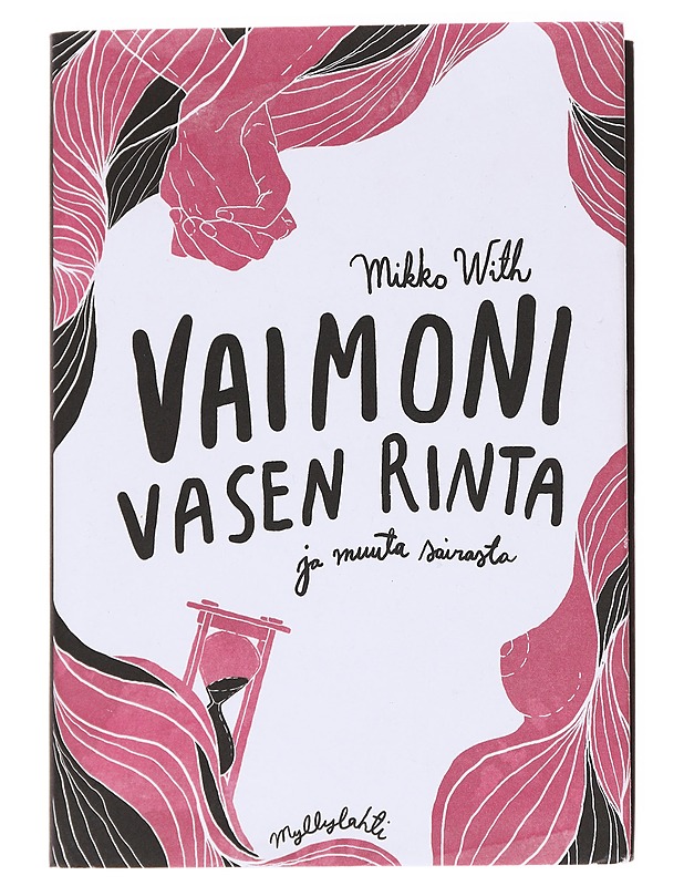 Vaimoni vasen rinta ja muuta sairasta - Mikko With - Elämäkerrat ja muistelmat - 10105627639 - 0