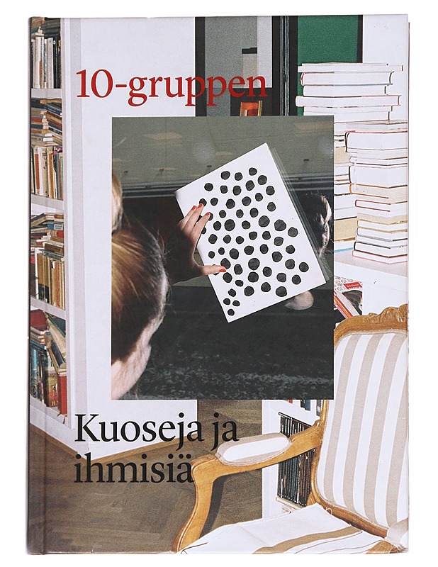  Kuoseja ja ihmisiä - 10-gruppen - Sisustuskirjat - 10105627642 - 0