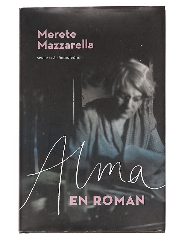 Alma : En roman - Mazzarella, Merete - Romaanit ja novellit - 10105627647 - 0