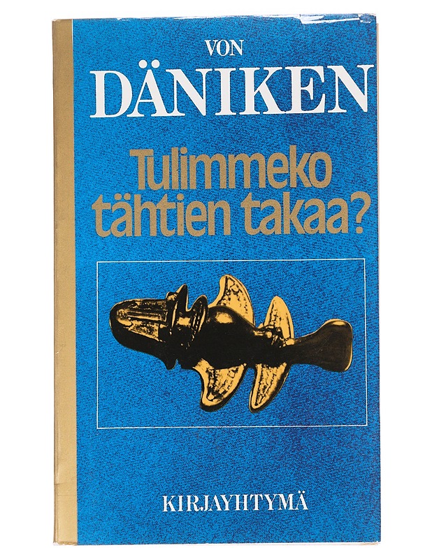 Tulimmeko tähtien takaa? - Däniken, Erich von - Historiakirjat - 10105627654 - 0