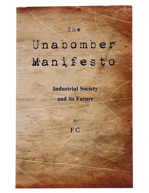 The Unabomber Manifesto - Kaczynski, Theodore - Romaanit ja novellit - 10105627649 - 0