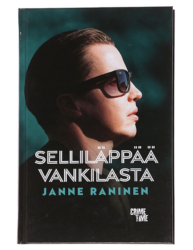 Selliläppää vankilasta - Janne Raninen - Elämäkerrat ja muistelmat - 10105627688 - 0