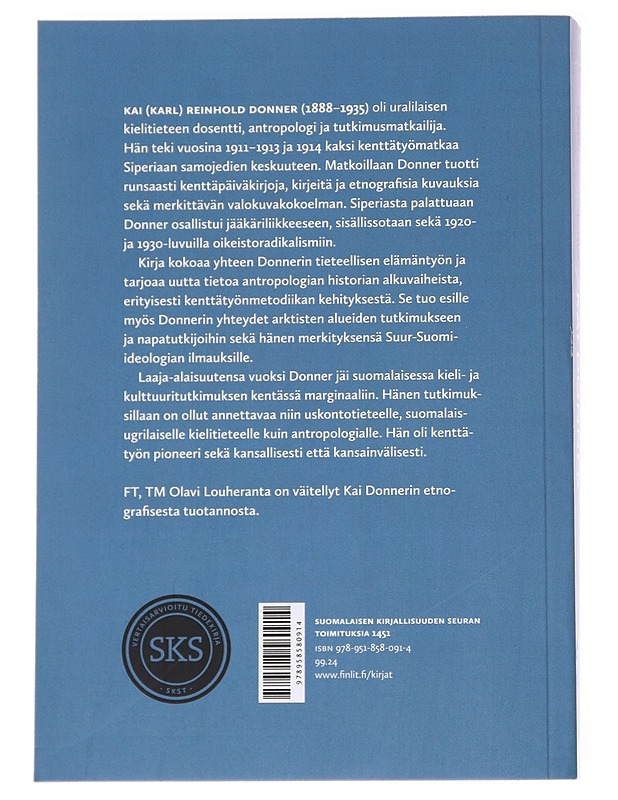 Kai Donner / tutkimusmatkat ja tieteellinen elämäntyö - Olavi Louheranta - Elämäkerrat ja muistelmat - 10105627699 - 1