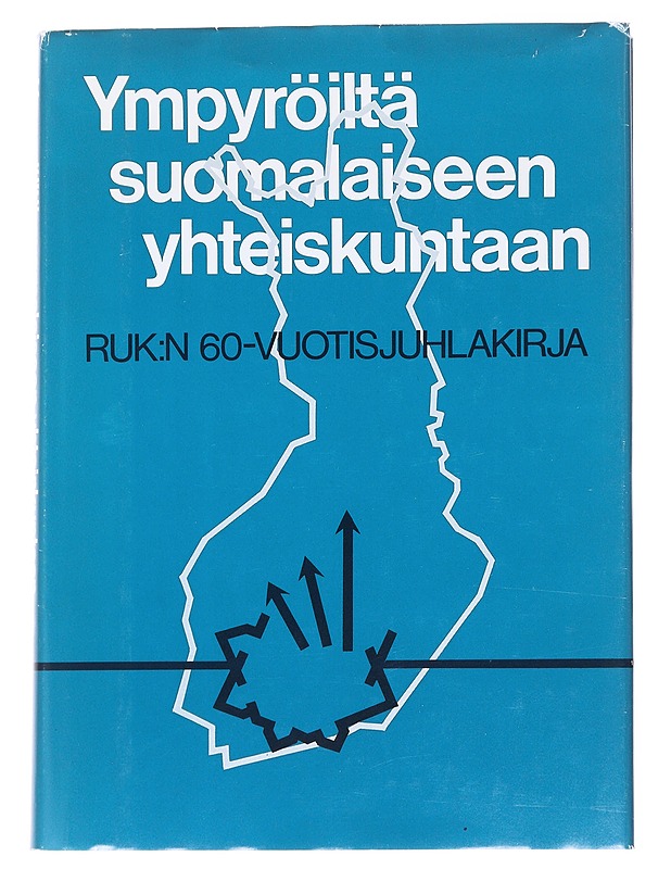 Ympyröiltä suomalaiseen yhteiskuntaan - Kiukas, Aimo - Historiakirjat - 10105627721 - 0