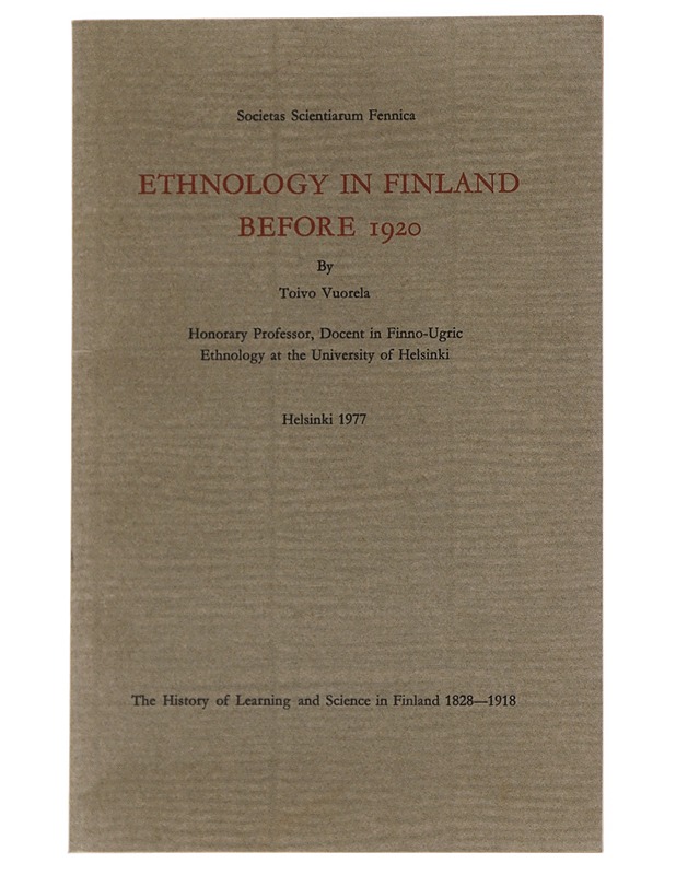 Ethnology in Finland before 1920 - Vuorela, Toivo - Historiakirjat - 10105627734 - 0