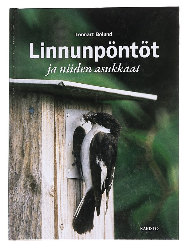 Linnunpöntöt ja niiden asukkaat - Bolund, Lennart - Tietokirjat ja oppaat - 10105627766 - 0