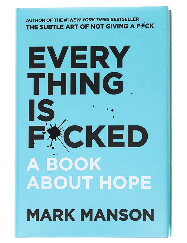 Everything Is F*cked: A Book About Hope - Mark M. - Romaanit ja novellit - 10105627772 - 0