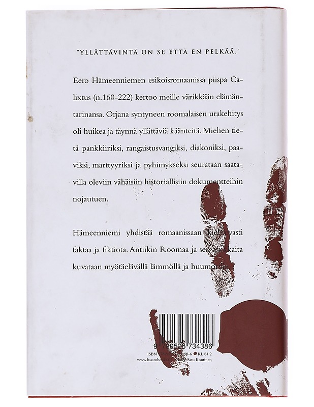 Pyhän Calixtuksen lähde - Eero Hämeenniemi - Romaanit ja novellit - 10105627810 - 1