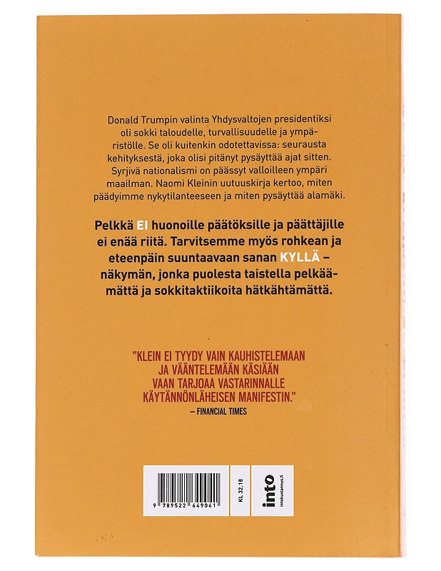 Kun ei ei riitä : vastaisku sokkipolitiikalle - Klein, Naomi - Tietokirjat ja oppaat - 10105627827 - 1