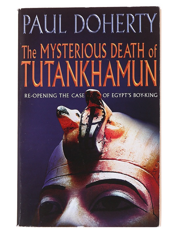 The mysterious death of Tutankhamon - Paul Doherty - Historiakirjat - 10105627841 - 0