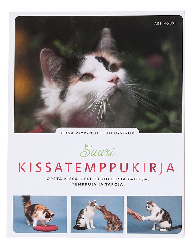 Suuri kissatemppukirja / opeta kissallesi hyödyllisiä taitoja, temppuja ja tapoja - Väyrynen, Elina - Tietokirjat ja oppaat - 10105627850 - 0