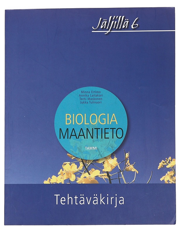 Jäljillä. 6, Biologia, maantieto : tehtäväkirja - Ertimo, Minna - Tietokirjat ja oppaat - 10105627860 - 0