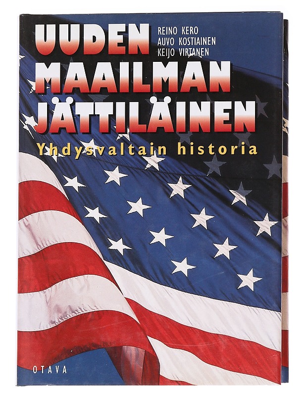 Uuden maailman jättiläinen : Yhdysvaltain historia - Kero, Reino - Historiakirjat - 10105627883 - 0