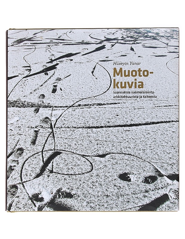Muotokuvia : luonnoksia suomalaisesta arkkitehtuurista ja taiteesta - Yanar, Hüseyin - Taide- ja kulttuurikirjat - 10105627889 - 0