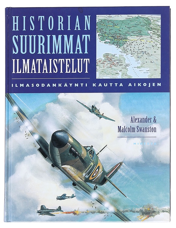 Historian suurimmat ilmataistelut / ilmasodankäynti kautta aikojen - Swanston, Alexander - Historiakirjat - 10105627899 - 0