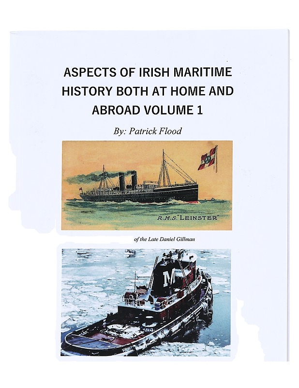 Aspects of Irish Maritime history both at home and abroad volume 1 - Flood, Patrick - Historiakirjat - 10105627902 - 0